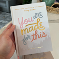 You Are Made For This: Devotions To Uplift & Encourage Moms