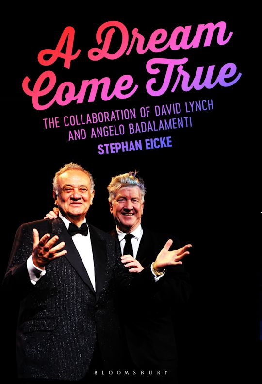 A Dream Come True: Lynch and Badalamenti - Stephan Eicke