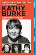 A Mind of My Own - Kathy Burke