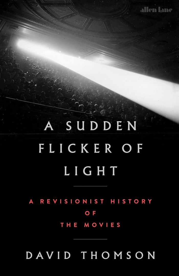 A Sudden Flicker of Light - David Thomson (hardback)
