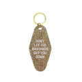 Don't Let the Bastards Get You Down Motel Keytag - Gold Glitter