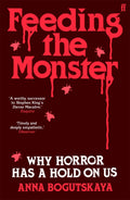 Feeding the Monster - Anna Bogutskaya (Paperback)