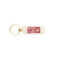 It's A Damn Good Day To Give A Damn Rectangle Keytag - Glitter