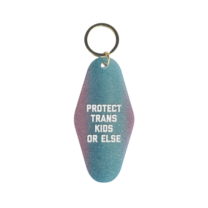 Protect Trans Kids Or Else Motel Keytag