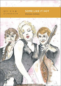 Some Like it Hot - Steven Cohan (BFI Film Classics)