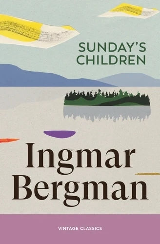 Sunday's Children - Ingmar Bergman