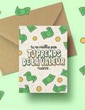 Tu ne vieillis pas tu prends de la valeur birthday card