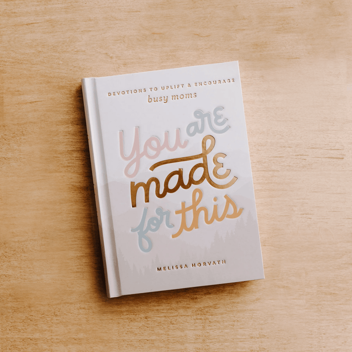 You Are Made For This: Devotions To Uplift & Encourage Moms - Olita Gifts & Goods